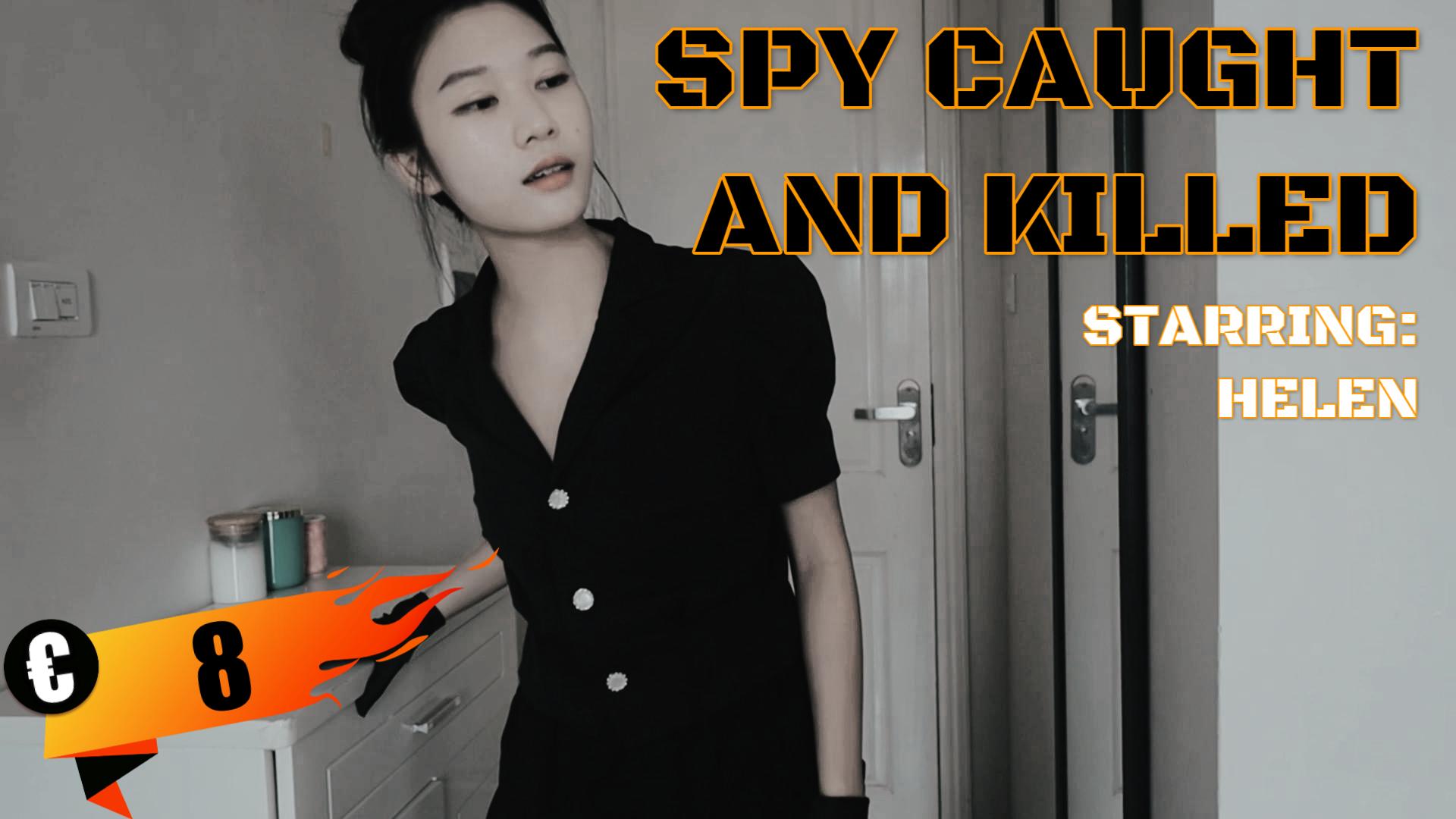 SPY CAUGHT AND KILLED – HELEN - ASIAN FANTASIES CINEMA